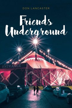 Friends Underground (eBook, ePUB) - Lancaster, Don