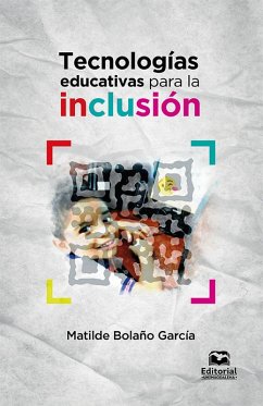 Tecnologías educativas para la inclusión (eBook, ePUB) - García, Matilde Bolaño