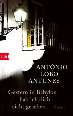 Gestern in Babylon hab ich dich nicht gesehen (eBook, ePUB) - Lobo Antunes, António