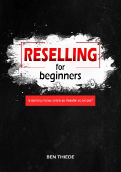 Reselling for beginners (eBook, ePUB) - Thiede, Ben