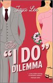 The ''I Do'' Dilemma (eBook, ePUB)