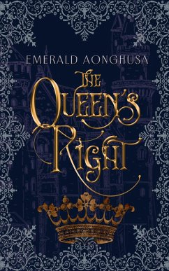The Queen's Right (eBook, ePUB) - Aonghusa, Emerald
