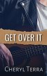 Get Over It (Love Across Canada Series,... - Bild 1