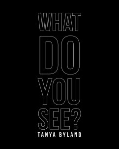 What Do You See? (eBook, ePUB) - Byland, Tanya