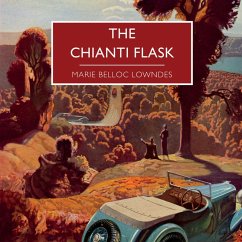 The Chianti Flask (MP3-Download) - Lowndes, Marie Belloc