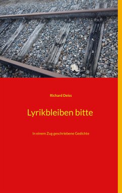 Lyrikbleiben bitte (eBook, ePUB) - Deiss, Richard