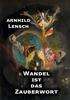 Wandel ist das Zauberwort (eBook, ePUB) - Lensch, Arnhild