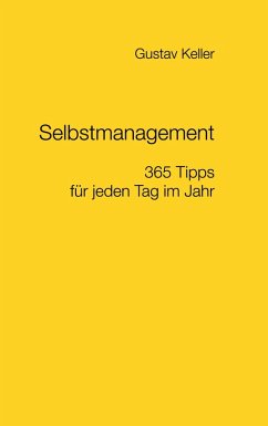 Selbstmanagement - 365 Tipps für jeden Tag im Jahr (eBook, ePUB)