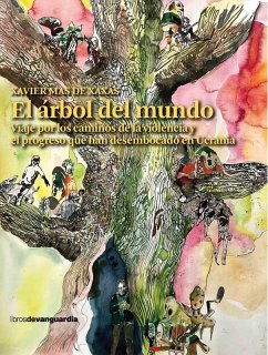 El árbol del mundo (eBook, ePUB) - Mas de Xaxàs, Xavier