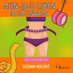Mein JOJO Leben im Diätenwahn (MP3-Download) - Nocent, Susann