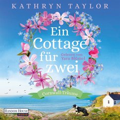 Ein Cottage für zwei / Cornwall Träume Bd.1 (MP3-Download) - Taylor, Kathryn