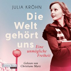 Die Welt gehört uns - Eine unmögliche Freiheit / Die Buchhändlerinnen von Frankfurt Bd.2 (MP3-Download) - Kröhn, Julia