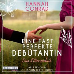 Eine fast perfekte Debütantin / Lilienpalais Bd.1 (MP3-Download) - Conrad, Hannah