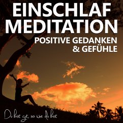 Einschlafmeditation für positive Gedanken und Gefühle (MP3-Download) - Kempermann, Raphael