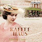Falscher Glanz / Die Kaffeehaus-Saga Bd.2 (MP3-Download)