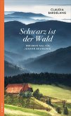 Schwarz ist der Wald / Johann Briamonte Bd.1