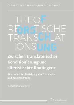 Zwischen translatorischer Konditionierung und alteristischer Kontingenz - Kopp, Ruth Katharina