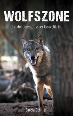 Wolfszone - Schiller, Carola