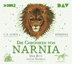 Die Chroniken von Narnia - Teil 3: Der Ritt nach Narnia - Lewis, C. S.