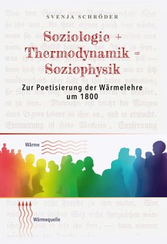 Soziologie + Thermodynamik = Soziophysik - Schröder, Svenja