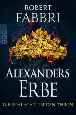 Die Schlacht um den Thron / Alexanders Erbe Bd.3 - Fabbri, Robert