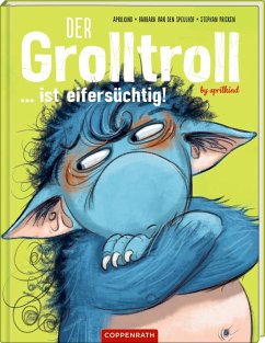 Der Grolltroll ... ist eifersüchtig! (Bd. 5) - Aprilkind;van den Speulhof, Barbara