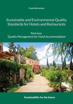 Sustainable and Environmental Quality Standards for Hotels and Restaurants Sustainable and Environmental Quality Standards for Hotels and Restaurants