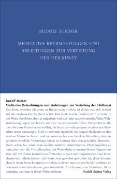 Meditative Betrachtungen und Anleitungen zur Vertiefung der Heilkunst - Steiner, Rudolf