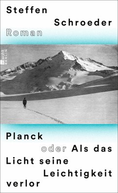 Planck oder Als das Licht seine Leichtigkeit verlor - Schroeder, Steffen