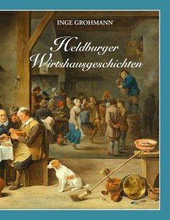 Heldburger Wirtshausgeschichten - Grohmann, Inge