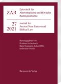 Zeitschrift für Altorientalische und Biblische Rechtsgeschichte 27 (2021)