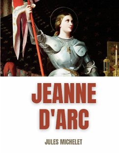 Jeanne d'Arc - Michelet, Jules