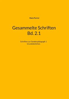 Gesammelte Schriften Bd. 2.1 - Furrer, Hans