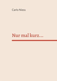 Nur mal kurz... - Niess, Carlo