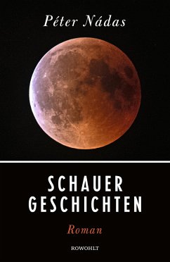 Schauergeschichten - Nádas, Péter