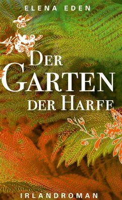 Der Garten der Harfe - Eden, Elena