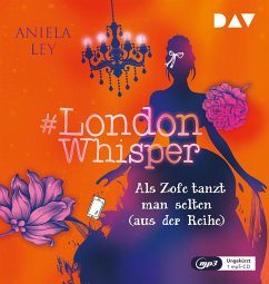 Als Zofe tanzt man selten (aus der Reihe) / #London Whisper Bd.2 (1 MP3-CD) - Ley, Aniela