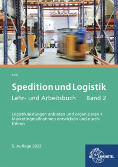 Spedition und Logistik, Lehr- und Arbeitsbuch Band 2 - Kolb, Klaus;Trump, Egon Hartmut
