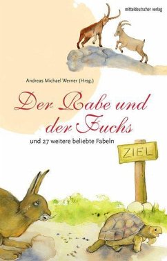 Der Rabe und der Fuchs- und 27 weitere beliebte Fabeln