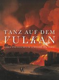 Tanz auf dem Vulkan