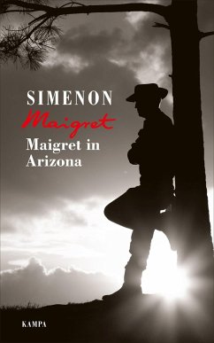 Maigret in Arizona / Kommissar Maigret Bd.32 - Simenon, Georges