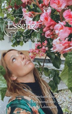 Deine Essenz will leuchten - Summer, Salome