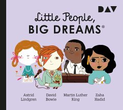 Little People, Big Dreams® - Teil 4: Astrid Lindgren, David Bowie, Martin Luther King, Zaha Hadid - Sánchez Vegara, María Isabel