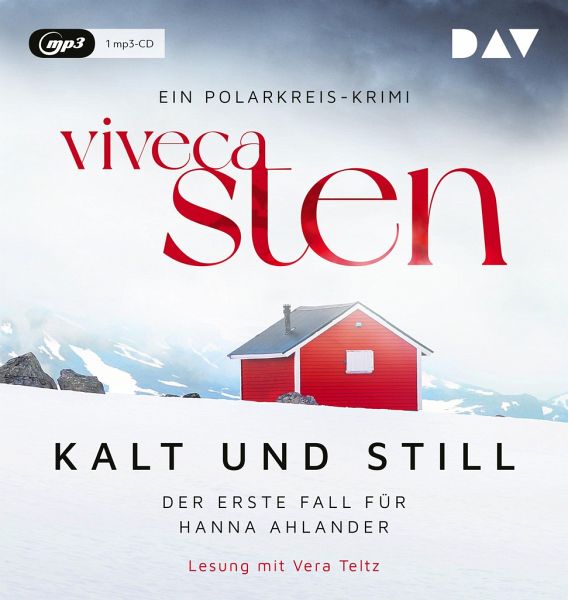 Kalt und still / Hanna Ahlander Bd.1 (1 MP3-CD) von Viveca Sten - Hörbücher  portofrei bei bücher.de