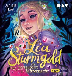Die verzauberte Mitternacht / Lia Sturmgold Bd.4 (1 MP3-CD) - Ley, Aniela