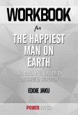 Workbook on The Happiest Man On Earth: The Beautiful Life Of An Auschwitz Survivor by Eddie Jaku (Fun Facts & Trivia Tidbits) (eBook, ePUB)