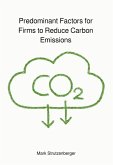Predominant Factors for Firms to Reduce Carbon Emissions (eBook, ePUB)