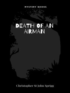Death of an Airman (eBook, ePUB) - St John Sprigg, Christopher