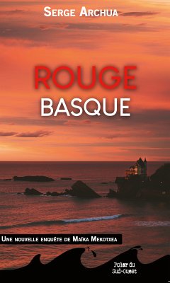 Rouge Basque (eBook, ePUB) - Archua, Serge