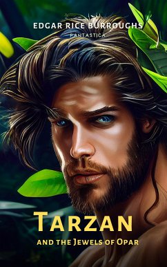 Tarzan and the Jewels of Opar (eBook, ePUB) - Rice Burroughs, Edgar